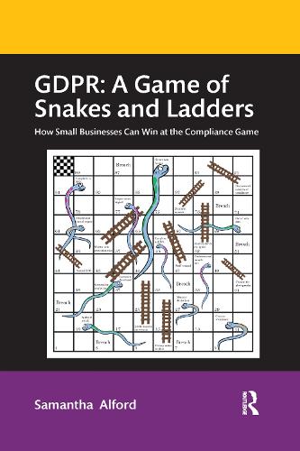 [object Object] «GDPR: A Game of Snakes and Ladders: How Small Businesses Can Win at the Compliance Game», автор Саманта Алфорд - фото №1