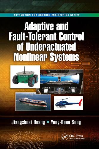 [object Object] «Adaptive and Fault-Tolerant Control of Underactuated Nonlinear Systems», авторов Цзяншуай Хуан, Йонг-Дуан Сонг - фото №1