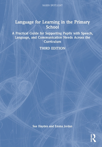 [object Object] «Language for Learning in the Primary School: A Practical Guide for Supporting Pupils with Speech, Language and Communication Needs Across the Curriculum», авторов Эмма Джордан, Сью Хейден - фото №1