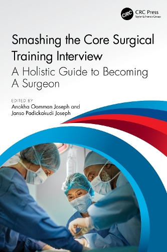 [object Object] «Smashing The Core Surgical Training Interview: A Holistic guide to becoming a surgeon» - фото №1