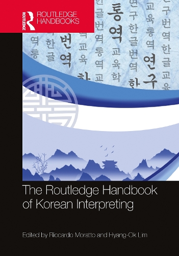 [object Object] «The Routledge Handbook of Korean Interpreting» - фото №1