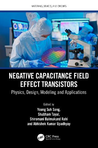 [object Object] «Negative Capacitance Field Effect Transistors: Physics, Design, Modeling and Applications» - фото №1