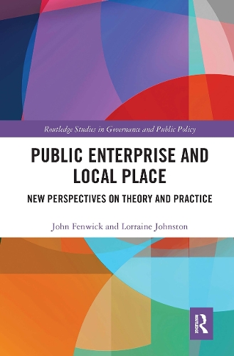 [object Object] «Public Enterprise and Local Place: New Perspectives on Theory and Practice», авторов Джон Фенвик, Лоррейн Джонстон - фото №1