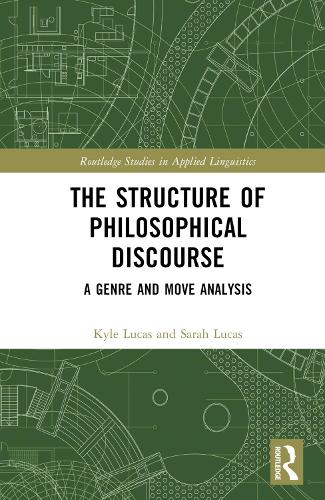 [object Object] «The Structure of Philosophical Discourse: A Genre and Move Analysis», авторов Кайл Лукас, Сара Лукас - фото №1