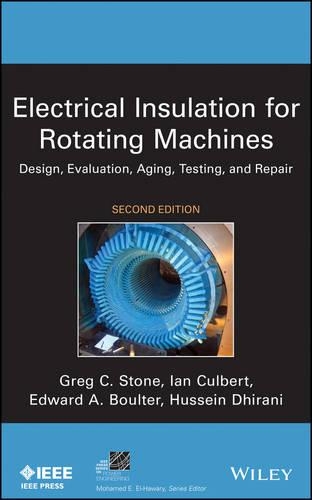 [object Object] «Electrical Insulation for Rotating Machines: Design, Evaluation, Aging, Testing, and Repair», авторов Эдвард А. Боултер, Грег К. Стоун, Хусейн Дхирани, Ян Калберт - фото №1