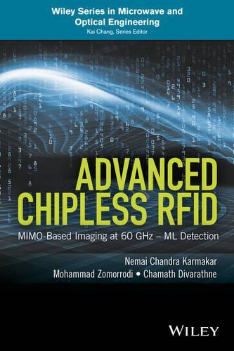 [object Object] «Advanced Chipless RFID: MIMO-Based Imaging at 60 GHz - ML Detection», авторов Чаматх Диваратхне, Мохаммад Зоморроди, Немай Чандра Кармакар - фото №1