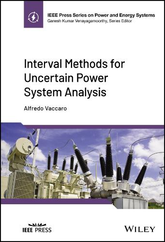 [object Object] «Interval Methods for Uncertain Power System Analysis», автор Альфредо Ваккаро - фото №1