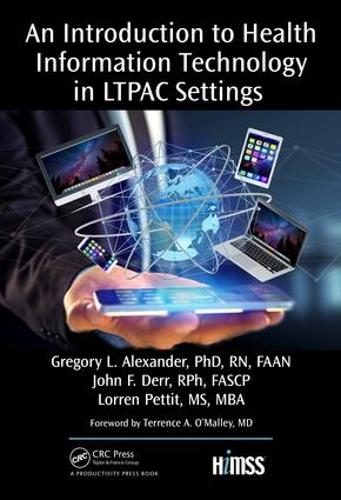 [object Object] «An Introduction to Health Information Technology in LTPAC Settings», авторов Грегори Л. Александр, Джон Ф. Дир, Лоррен Петтит - фото №1