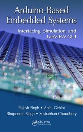 [object Object] «Arduino-Based Embedded Systems: Interfacing, Simulation, and LabVIEW GUI», авторів Аніта Гехлот, Бхупендра Сінгх, Раджеш Сінгх, Сушабхан Чоудхурі - фото №1