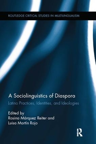 [object Object] «A Sociolinguistics of Diaspora: Latino Practices, Identities, and Ideologies» - фото №1