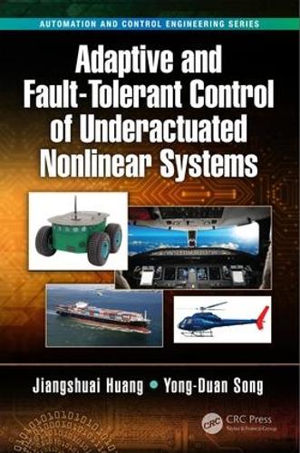 [object Object] «Adaptive and Fault-Tolerant Control of Underactuated Nonlinear Systems», авторов Цзяншуай Хуан, Йонг-Дуан Сонг - фото №1