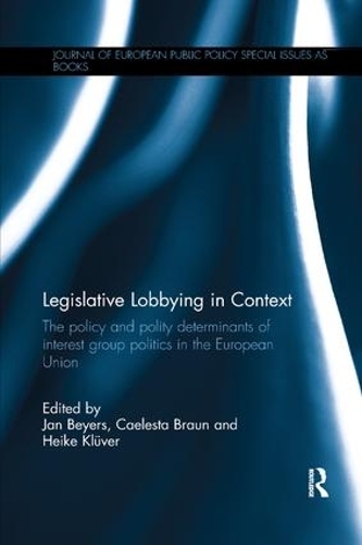 [object Object] «Legislative Lobbying in Context: The Policy and Polity Determinants of Interest Group Politics in the European Union» - фото №1