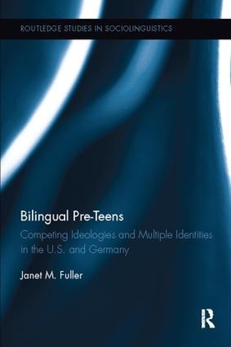 [object Object] «Bilingual Pre-Teens: Competing Ideologies and Multiple Identities in the U.S. and Germany», автор Джанет М. Фуллер - фото №1