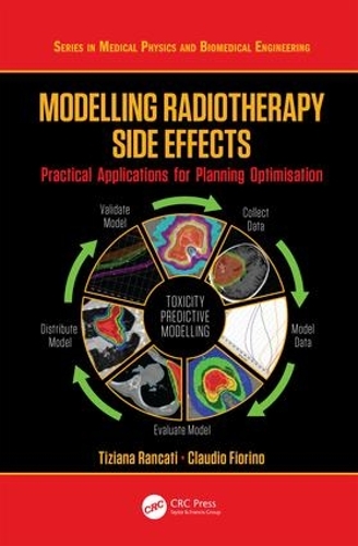 [object Object] «Modelling Radiotherapy Side Effects: Practical Applications for Planning Optimisation», авторов Клаудио Фиорино, Тициана Ранкати - фото №1