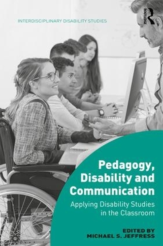 [object Object] «Pedagogy, Disability and Communication: Applying Disability Studies in the Classroom» - фото №1