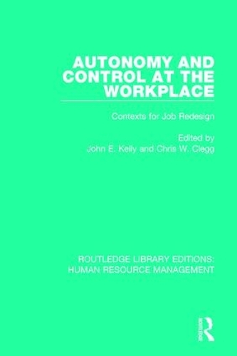 [object Object] «Autonomy and Control at the Workplace: Contexts for Job Redesign» - фото №1