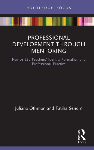 [object Object] «Professional Development through Mentoring: Novice ESL Teachers' Identity Formation and Professional Practice», авторов Фатиха Сеном, Джулиана Отман - фото №1