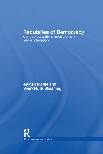 [object Object] «Requisites of Democracy: Conceptualization, Measurement, and Explanation», авторов Йорген Мёллер, Свен-Эрик Скаанинг - фото №1