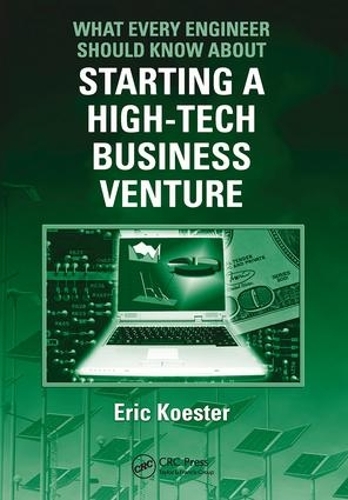 [object Object] «What Every Engineer Should Know About Starting a High-Tech Business Venture», автор Эрик Костер - фото №1