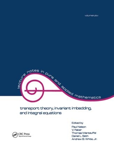 [object Object] «Transport Theory: Invariant Imbedding, and Integral Equations: Proceedings in Honor of G.m. Wing's 65th Birthday» - фото №1