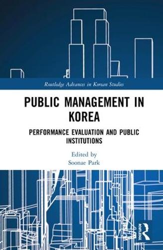 [object Object] «Public Management in Korea: Performance Evaluation and Public Institutions» - фото №1