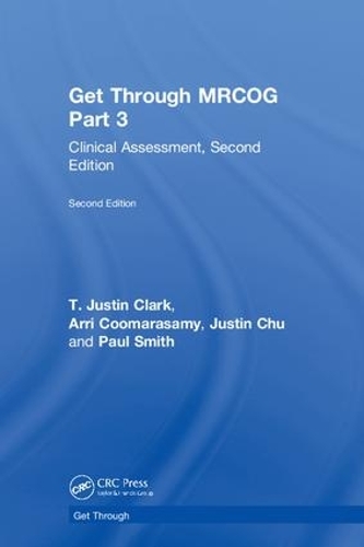 [object Object] «Get Through MRCOG Part 3: Clinical Assessment, Second Edition», авторов Арри Кумарасами, Джастин Чу, Т. Джастин Кларк - фото №1