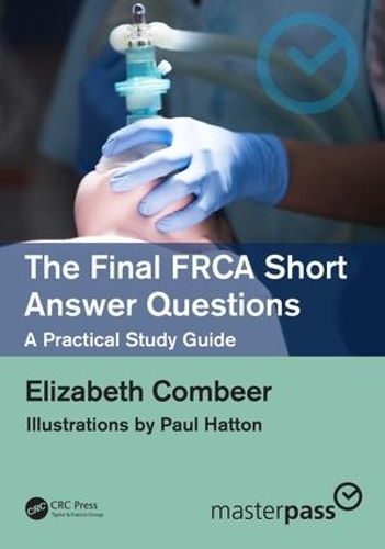 [object Object] «The Final FRCA Short Answer Questions: A Practical Study Guide», автор Элизабет Комбир - фото №1