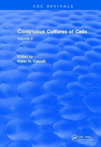 [object Object] «Continuous Cultures of Cells: Volume II» - фото №1