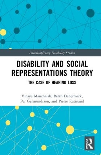 [object Object] «Disability and Social Representations Theory: The Case of Hearing Loss», авторов Берт Данермарк, Пер Гермундссон, Пьер Ратино, Винайя Манчайя - фото №1