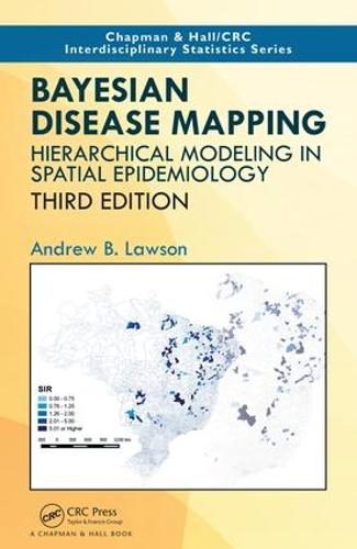 [object Object] «Bayesian Disease Mapping: Hierarchical Modeling in Spatial Epidemiology, Third Edition», автор Эндрю Б. Лоусон - фото №1