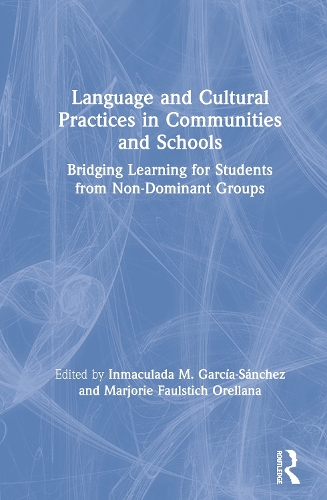 [object Object] «Language and Cultural Practices in Communities and Schools: Bridging Learning for Students from Non-Dominant Groups» - фото №1