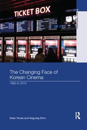 [object Object] «The Changing Face of Korean Cinema: 1960 to 2015», авторов Эгюн Шим, Брайан Йецис - фото №1