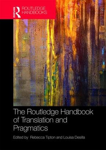 [object Object] «The Routledge Handbook of Translation and Pragmatics» - фото №1