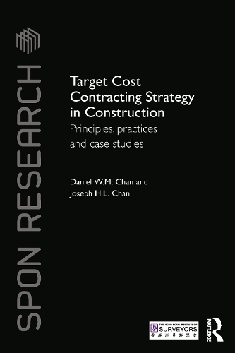 [object Object] «Target Cost Contracting Strategy in Construction: Principles, Practices and Case Studies», авторов Дэниел В.М. Чан, Джозеф Х.Л. Чан - фото №1