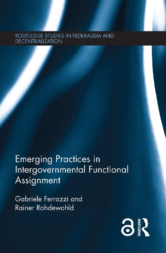 [object Object] «Emerging Practices in Intergovernmental Functional Assignment», авторов Габриэле Феррацци, Райнер Родевольд - фото №1