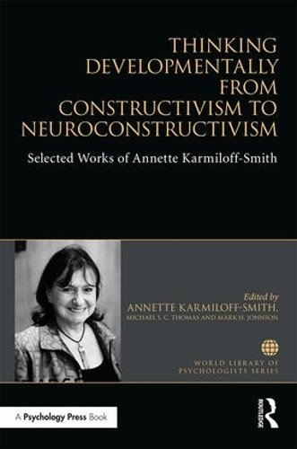 [object Object] «Thinking Developmentally from Constructivism to Neuroconstructivism: Selected Works of Annette Karmiloff-Smith», авторів Аннет Кармілофф-Сміт, Марк Г. Джонсон, Майкл С. С. Томас - фото №1