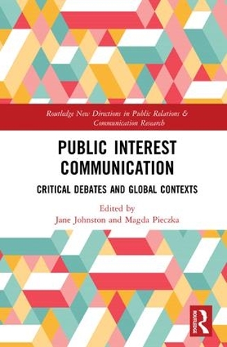 [object Object] «Public Interest Communication: Critical Debates and Global Contexts» - фото №1