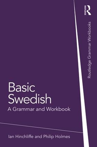 [object Object] «Basic Swedish: A Grammar and Workbook», авторов Ян Хинчлифф, Филип Холмс - фото №1