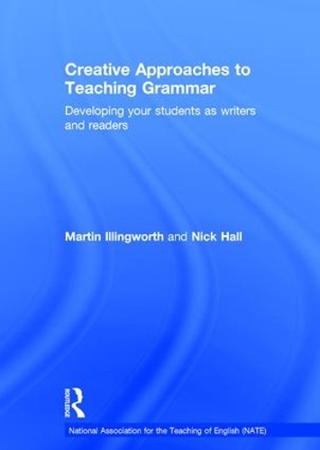 [object Object] «Creative Approaches to Teaching Grammar: Developing your students as writers and readers», авторов Мартин Иллингворт, Ник Холл - фото №1