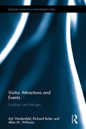 [object Object] «Visitor Attractions and Events: Locations and linkages», авторов Ади Вайденфельд, Аллан М. Уильямс, Ричард Батлер - фото №1