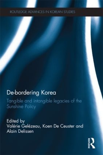 [object Object] «De-Bordering Korea: Tangible and Intangible Legacies of the Sunshine Policy» - фото №1