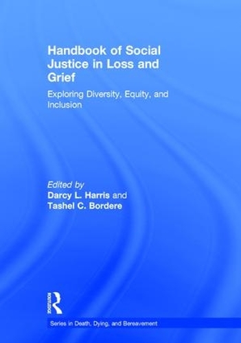 [object Object] «Handbook of Social Justice in Loss and Grief: Exploring Diversity, Equity, and Inclusion» - фото №1