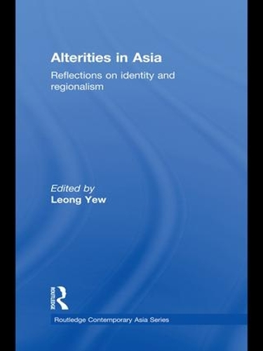 [object Object] «Alterities in Asia: Reflections on Identity and Regionalism» - фото №1