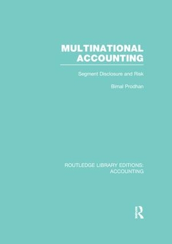 [object Object] «Multinational Accounting (RLE Accounting): Segment Disclosure and Risk», автор Бимал Продхан - фото №1