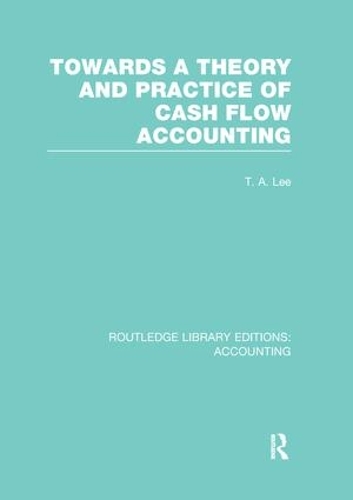 [object Object] «Towards a Theory and Practice of Cash Flow Accounting (RLE Accounting)» - фото №1