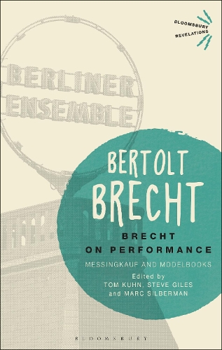 

Brecht on Performance: Messingkauf and Modelbooks