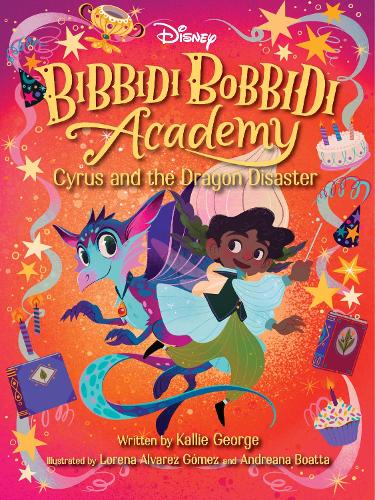 

Disney Bibbidi Bobbidi Academy #4: Cyrus and the Dragon Disaster