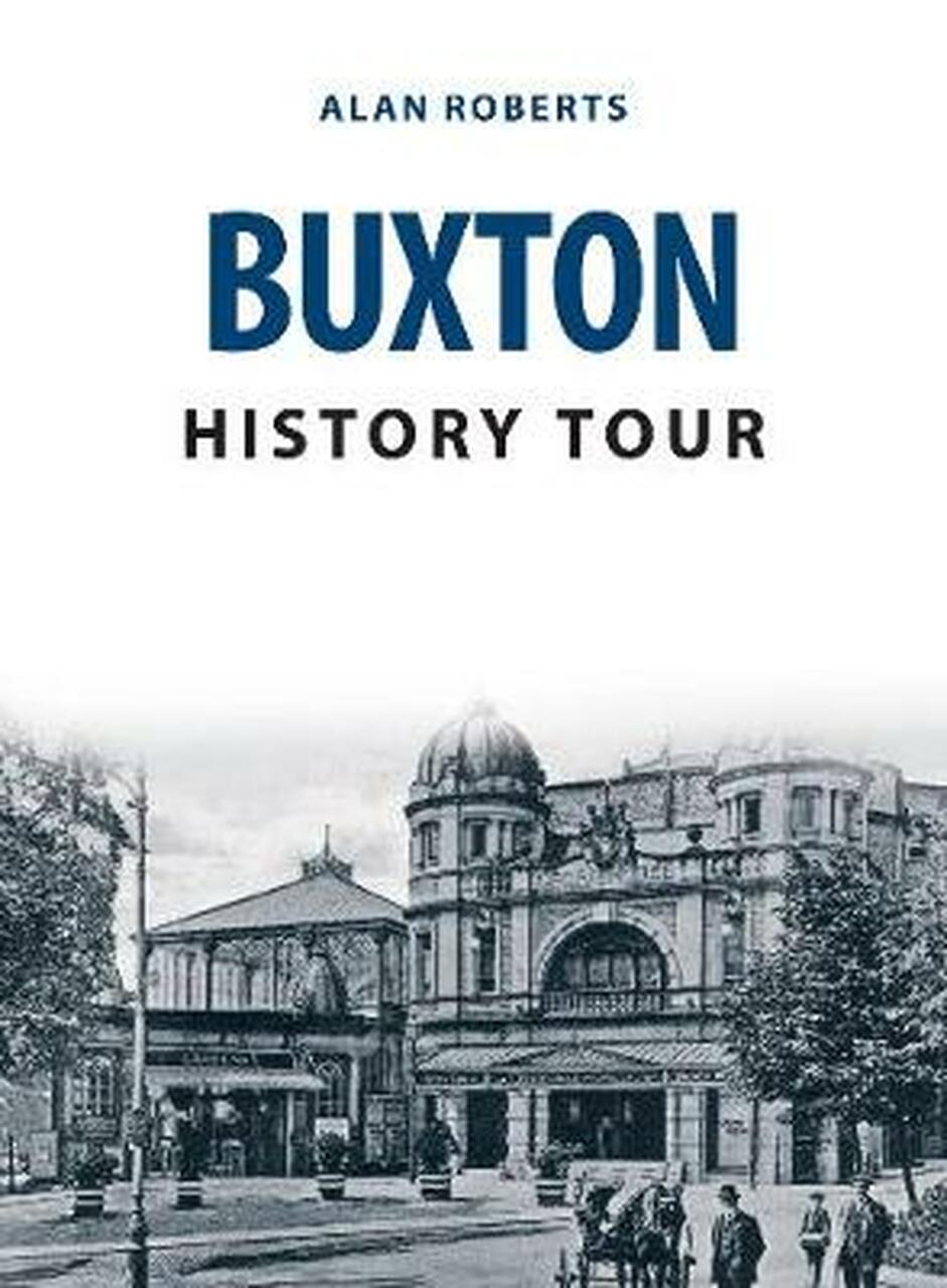 

Buxton History Tour