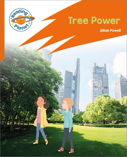 

Reading Planet: Rocket Phonics – Target Practice - Tree Power - Orange