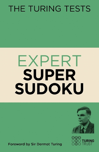 

The Turing Tests Expert Super Sudoku